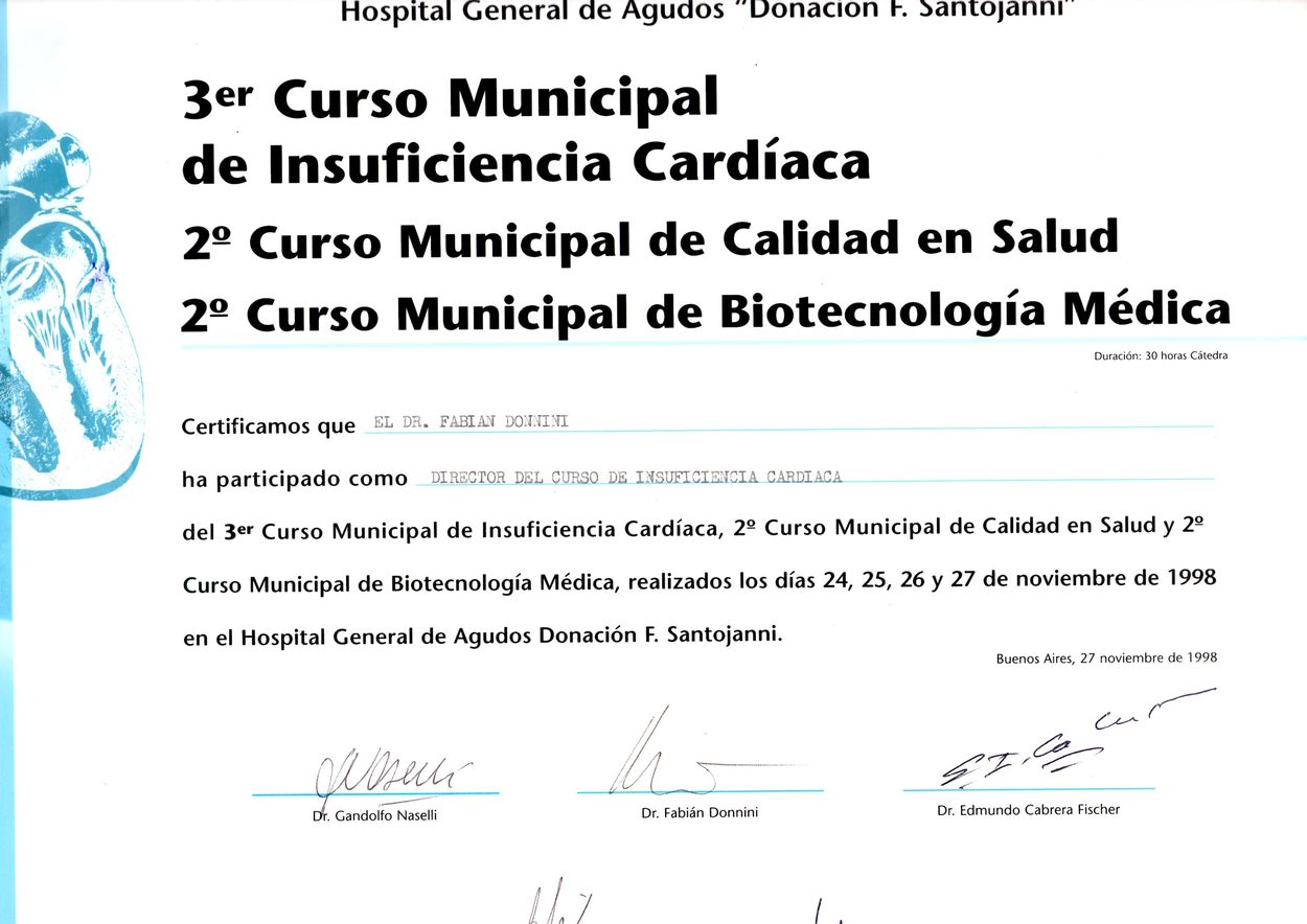 Certificado del 3er Curso Municipal de Insuficiencia Cardíaca, 2º de Calidad en Salud y 2º de Biotecnología Médica, 24 al 27 de noviembre de 1998, con el Dr. Fabián Donnini como director del curso.