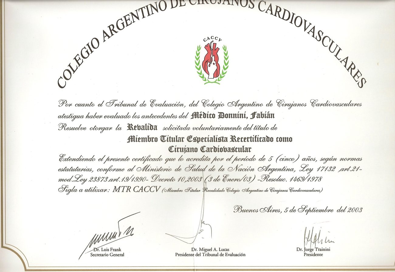 Certificado de reválida del Colegio Argentino de Cirujanos Cardiovasculares que acredita al Médico Donnini, Fabián como Miembro Titular Especialista Recertificado como Cirujano Cardiovascular, Buenos Aires, 5 de septiembre de 2003.